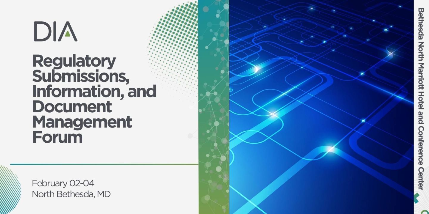 Regulatory Submissions, Information, and Document Management Forum