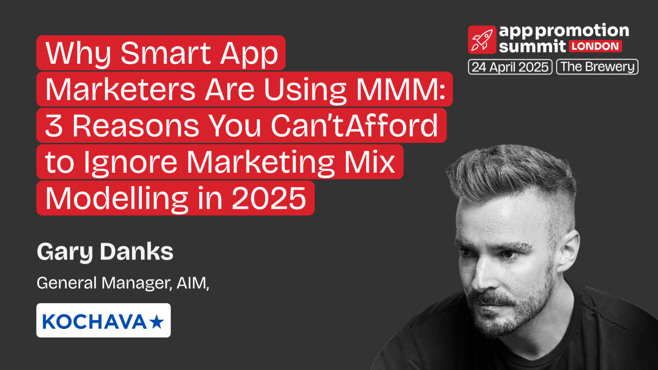 Why Smart App Marketers Are Using MMM: 3 Reasons You Can’t Afford to Ignore Marketing Mix Modelling in 2025