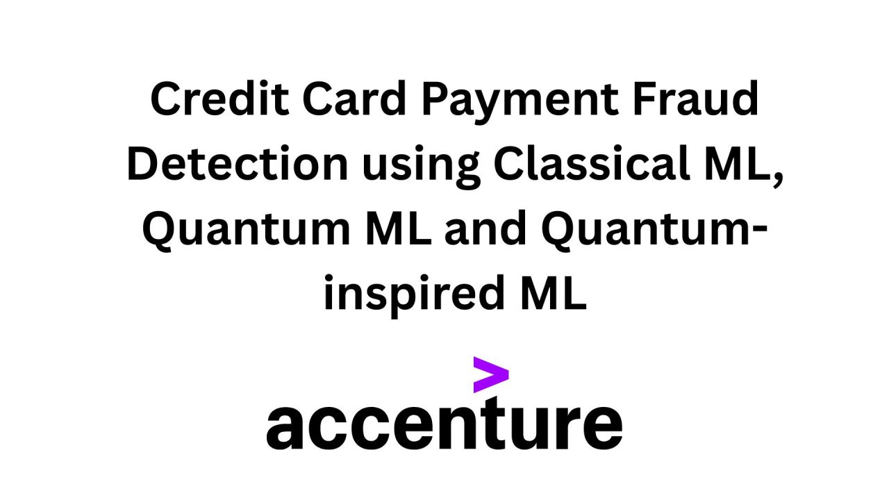 Credit Card Payment Fraud Detection Using Classical ML, Quantum ML and Quantum-Inspired ML