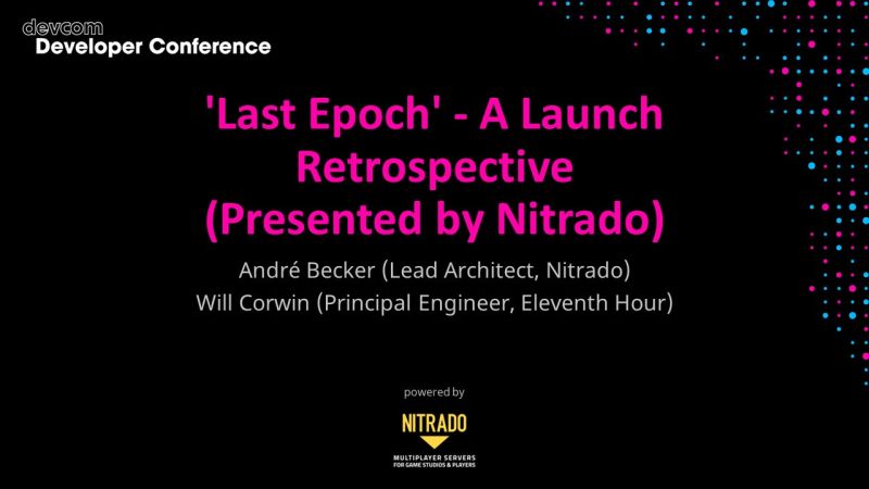 'Last Epoch' - A Launch Retrospective (Presented by Nitrado)