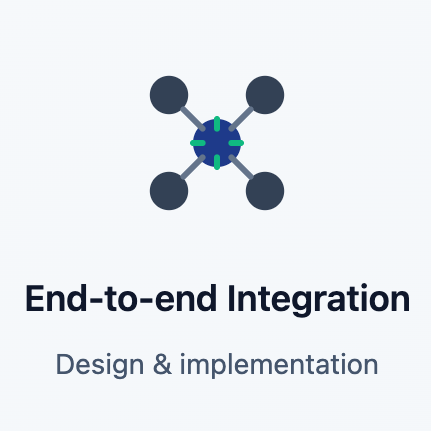 End-to-end integration design & implementation