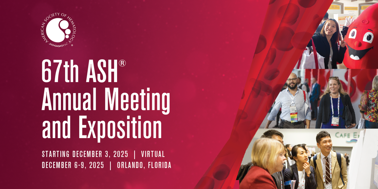 67th ASH Annual Meeting and Exposition