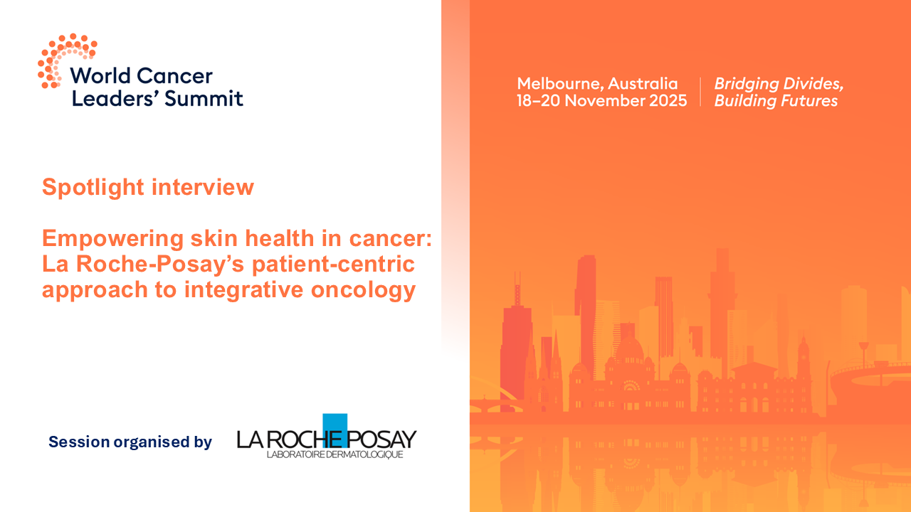Spotlight interview - Empowering Skin Health in Cancer: La Roche-Posay’s patient-centric approach to integrative oncology