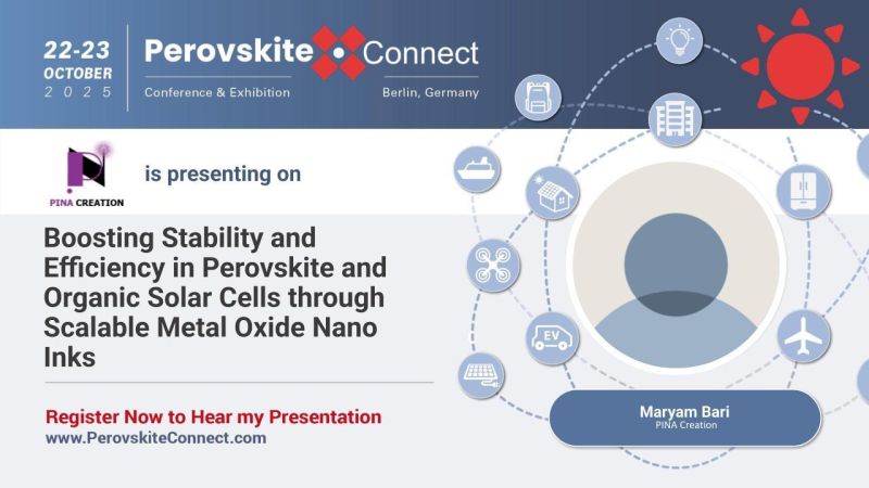PINA Creation - Boosting Stability and Efficiency in Perovskite and Organic Solar Cells through Scalable Metal Oxide Nano Inks