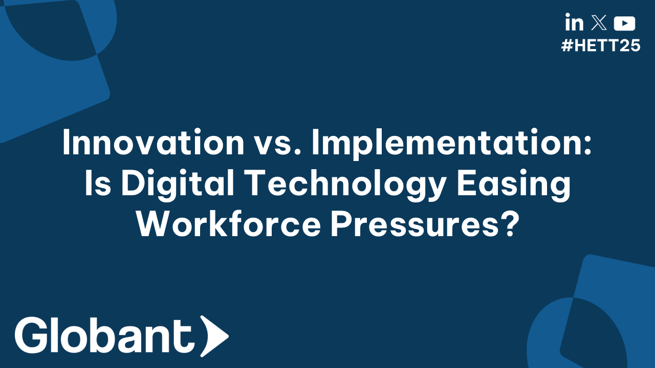 Innovation vs. Implementation: Is Digital Technology Easing Workforce Pressures?