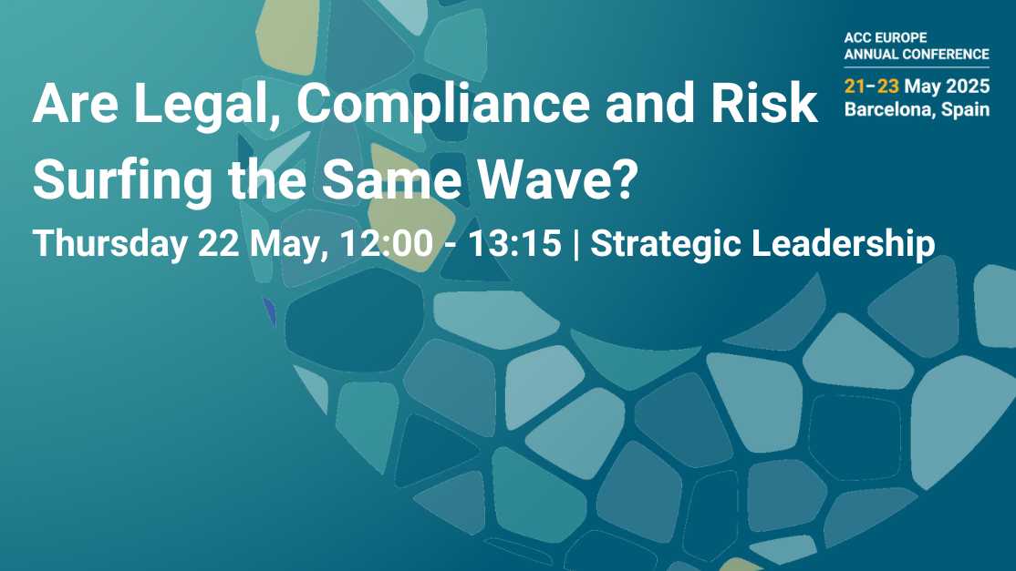 Are Legal, Compliance and Risk Surfing the Same Wave?