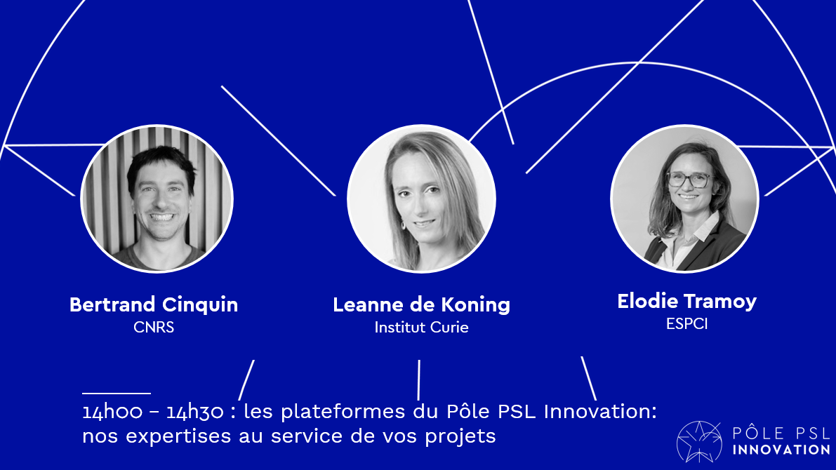 Les plateformes du pôle PSL Innovation : nos expertises au service de vos projets