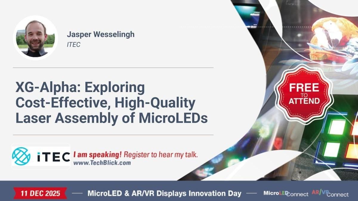 ITEC B.V. - XG-Alpha: Exploring Cost-Effective, High-Quality Laser Assembly of MicroLEDs