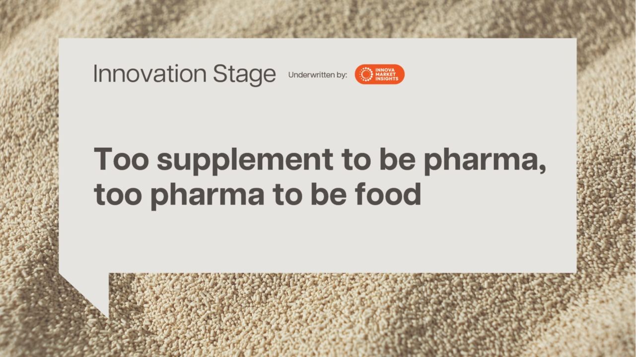 Too supplement to be pharma, too pharma to be food